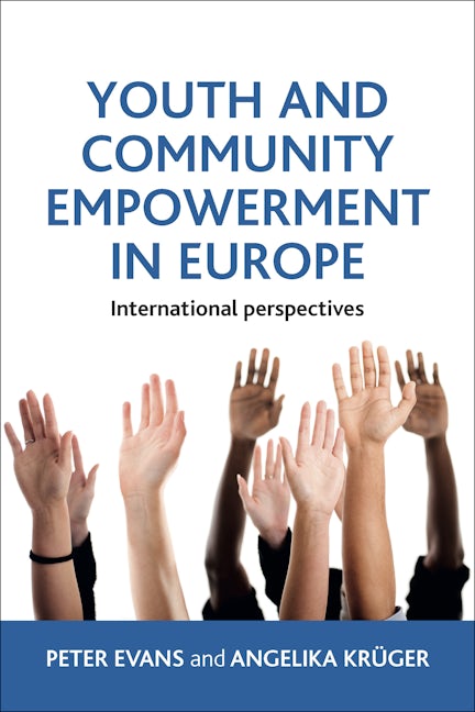 Book cover image for Youth and Community Empowerment in Europe ISBN: 9781447305927